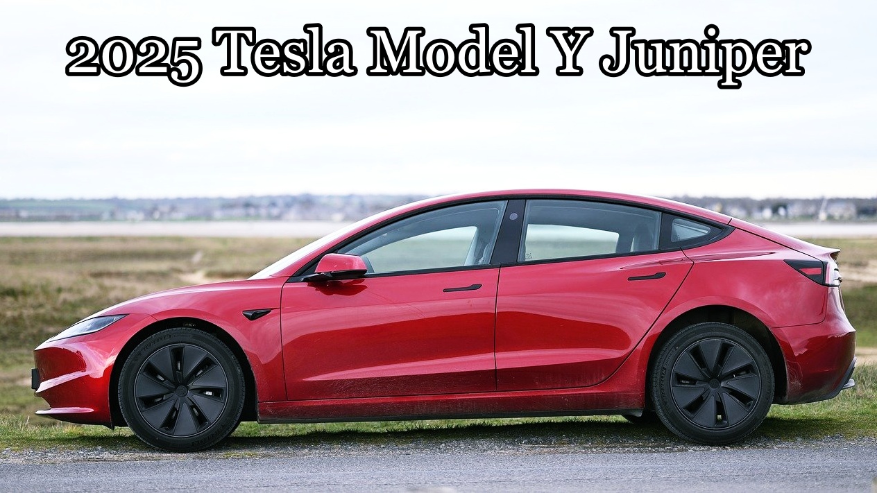 2025 Tesla Model Y Juniper: Everything You Need to Know About the Futuristic Redesign